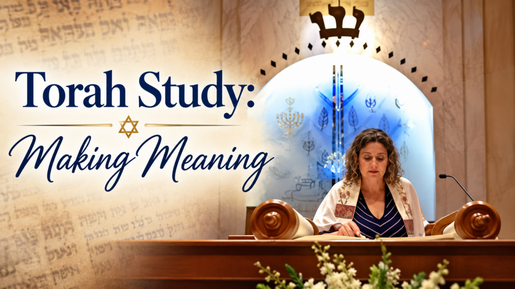 Torah Study Making Meaning
